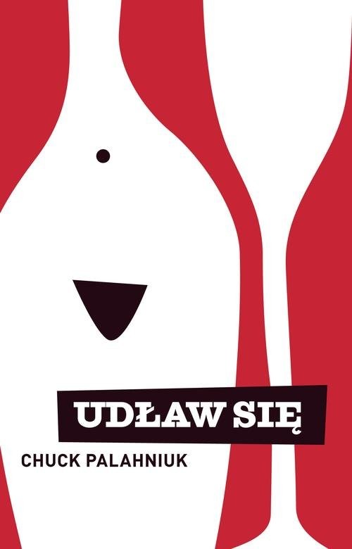 okładka Udław się książka | Chuck Palahniuk