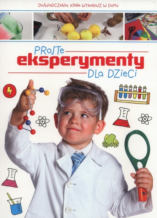 okładka Proste eksperymenty dla dzieci książka