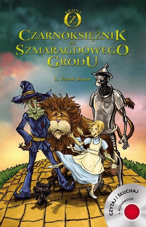 okładka Czarnoksiężnik ze Szmaragdowego Grodu książka | Lyman Frank Baum