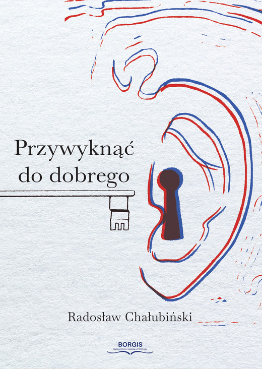 okładka Przywyknąć do dobrego ebook | epub, mobi | Radosław Chałubiński
