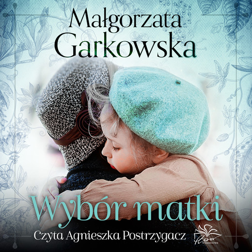 okładka Wybór matki audiobook | MP3 | Małgorzata Garkowska