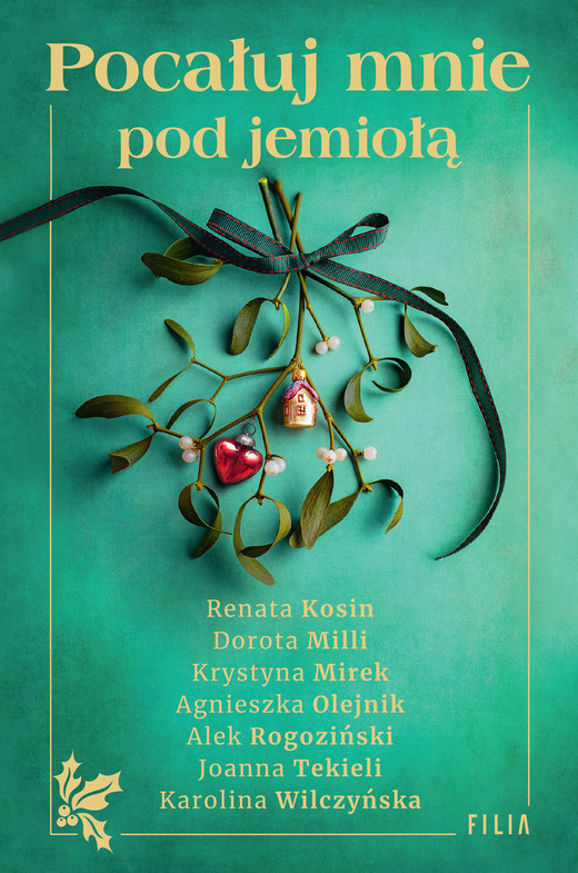 okładka Pocałuj mnie pod jemiołą ebook | epub, mobi | Renata Kosin, Agnieszka Olejnik, Krystyna Mirek, Dorota Milli