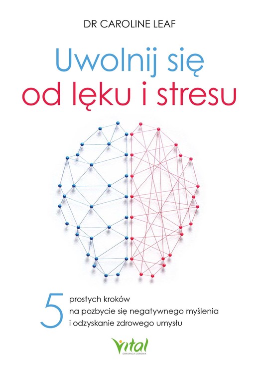 okładka Uwolnij się od lęku i stresu ebook | epub, mobi, pdf | Caroline Leaf