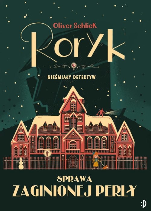 okładka Sprawa zaginionej perły. Roryk. Nieśmiały detektyw. Tom 1 książka | Oliver Schlick