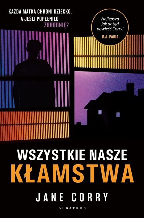 okładka Wszystkie nasze kłamstwa książka | Jane Corry