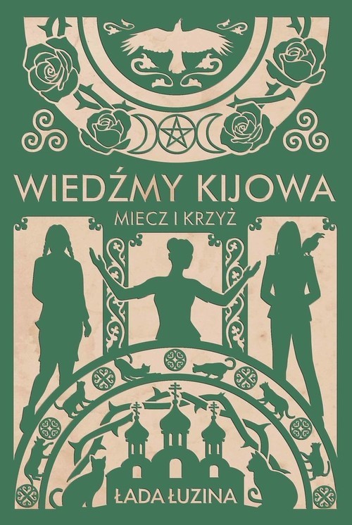 okładka Wiedźmy Kijowa Miecz i krzyż książka | Łada Łuzina