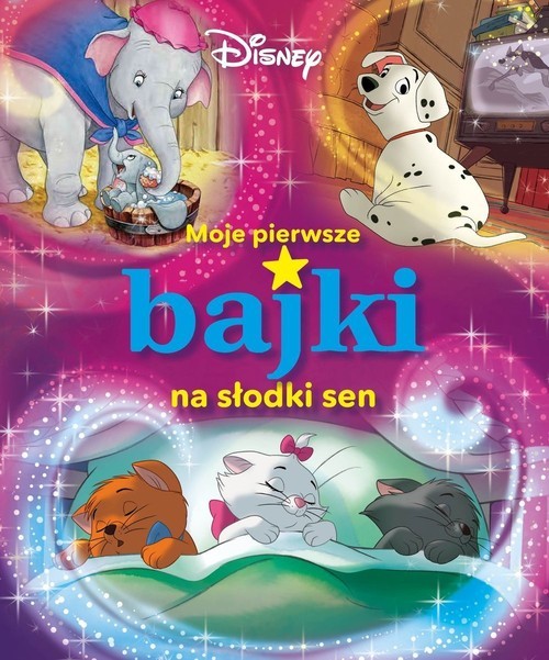 okładka Moje pierwsze bajki na słodki sen Disney książka