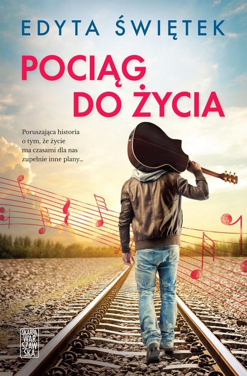 okładka Pociąg do życia książka | Edyta Świętek