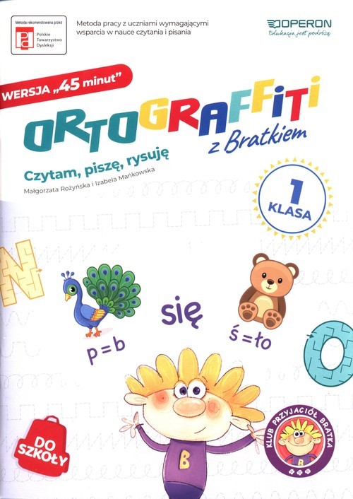okładka Ortograffiti z Bratkiem Klasa 1 Czytam, piszę, rysuję Edukacja wczesnoszkolna książka | Małgorzata Rożyńska, Izabela Mańkowska