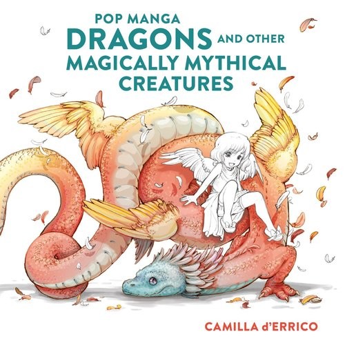 okładka Pop manga dragons and other magically mythical creatures książka | Camilla D'Errico