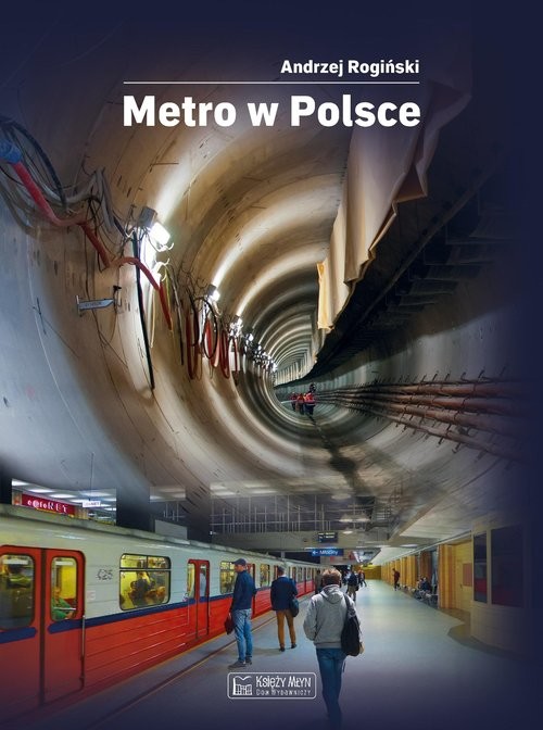 okładka Metro w Polsce książka | Andrzej Rogiński