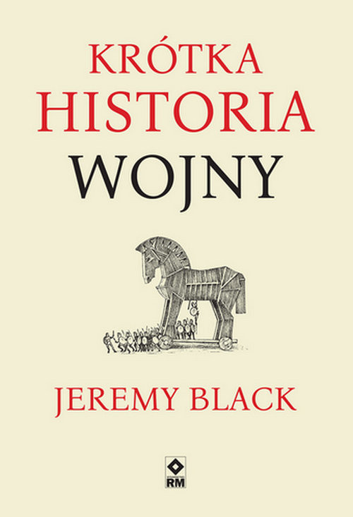 okładka Krótka historia wojny książka | Jeremy Black