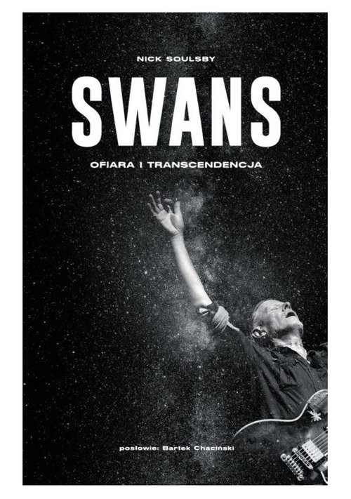 okładka Swans Ofiara i transcendencja książka | Nick Soulsby