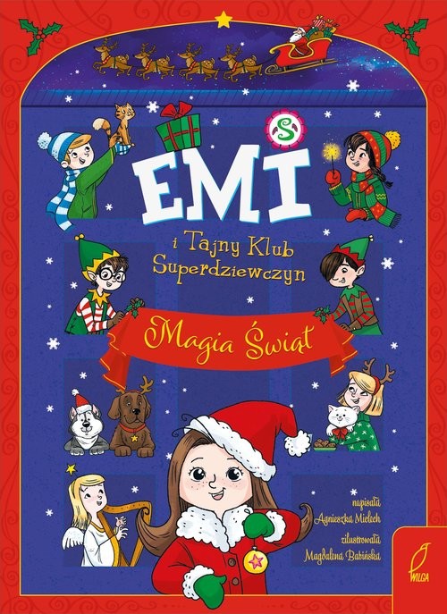 okładka Emi i Tajny Klub Superdziewczyn Magia świąt Tom specjalny książka | Agnieszka Mielech