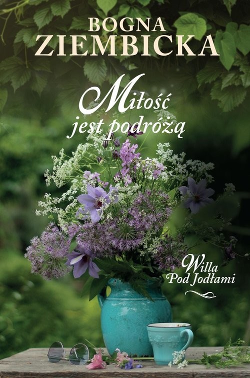 okładka Miłość jest podróżą książka | Bogna Ziembicka