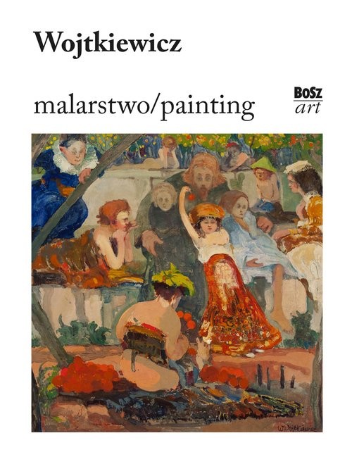 okładka Wojtkiewicz. Malarstwo książka | Stefania Krzysztofowicz-Kozakowska