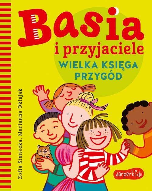 okładka Basia i przyjaciele Wielka księga przygód książka | Zofia Stanecka