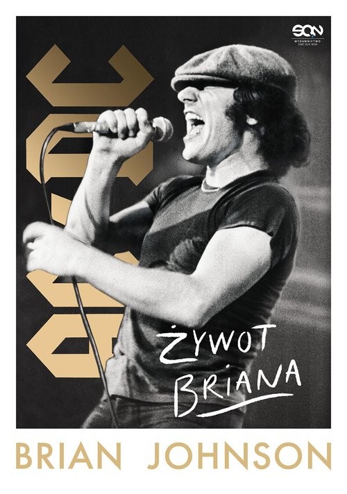 okładka Brian Johnson. Żywot Briana. Autobiografia wokalisty AC/DC książka | Brian Johnson