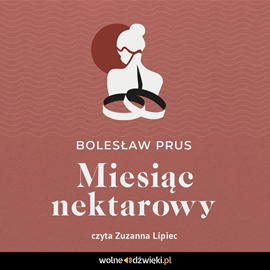 okładka Miesiąc nektarowy audiobook | MP3 | Bolesław Prus