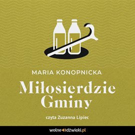 okładka Miłosiedzie gminy audiobook | MP3 | Maria Konopnicka