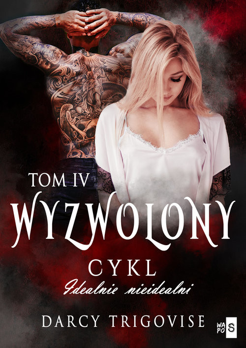 okładka Wyzwolony Tom 4 książka | Darcy Trigovise