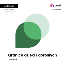 okładka Granice dzieci i dorosłych audiobook | MP3 | Żyliński Jarek