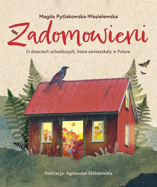okładka Zadomowieni. O dzieciach uchodźczych, które zamieszkały w Polsce książka