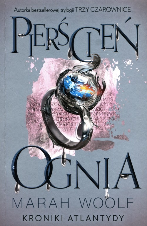 okładka Kroniki Atlantydy Tom 2 Pierścień ognia książka | Marah Woolf
