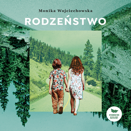 okładka Rodzeństwo audiobook | MP3 | Monika Wojciechowska