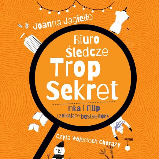 okładka Biuro Śledcze Trop Sekret. Inka i Filip i znikające bestsellery audiobook | MP3 | Joanna Jagiełło