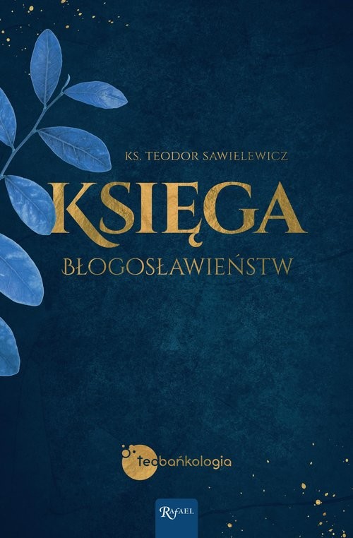 okładka Księga Błogosławieństw książka | Sawielewicz Teodor