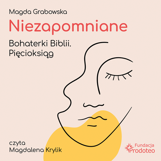 okładka Niezapomniane. Bohaterki Biblii. Pięcioksiąg audiobook | MP3 | Magda Grabowska