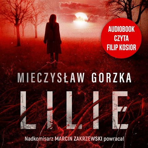 okładka Lilie audiobook | MP3 | Mieczysław Gorzka