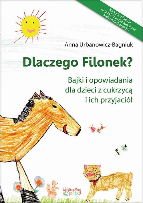 okładka Dlaczego Filonek? ebook | pdf | Anna Urbanowicz-Bagniuk