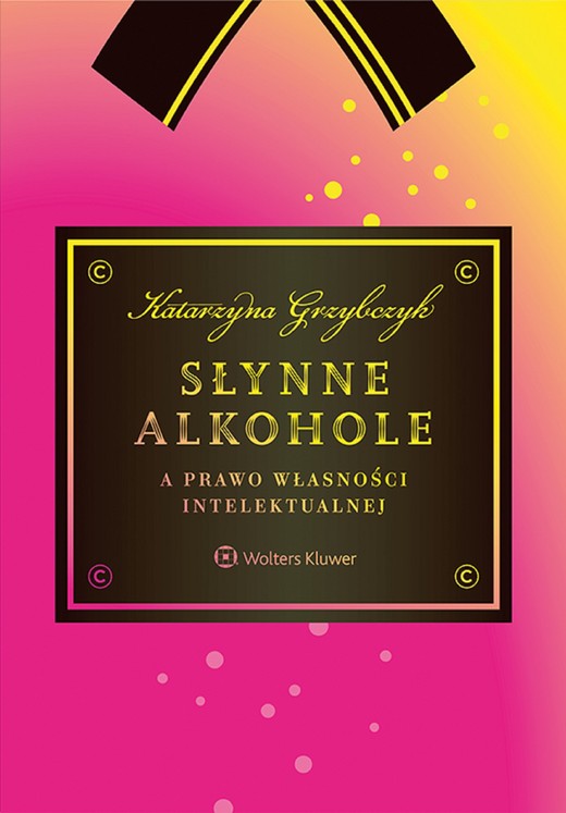 okładka Słynne alkohole a prawo własności intelektualnej (pdf) ebook | pdf | Katarzyna Grzybczyk