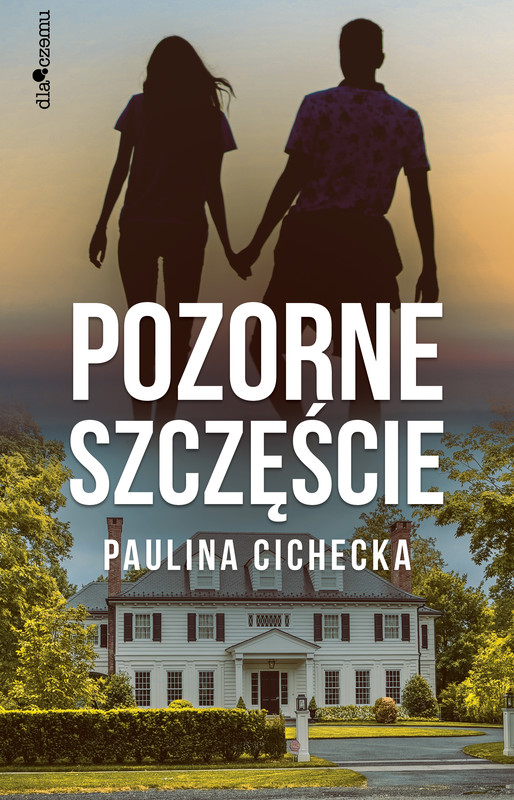 okładka Pozorne szczęście ebook | epub, mobi, pdf | Paulina Cichecka
