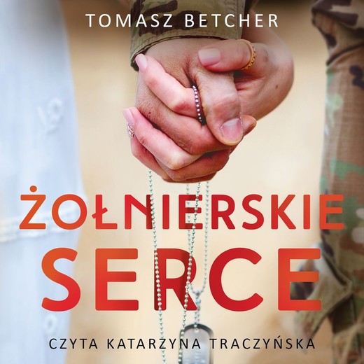 okładka Żołnierskie serce audiobook | MP3 | Tomasz Betcher