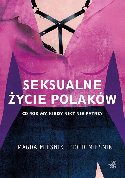 okładka Seksualne życie Polaków ebook | epub, mobi | Piotr Mieśnik, Magda Mieśnik