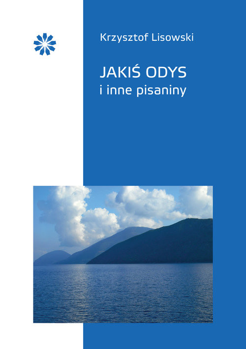 okładka Jakiś Odys i inne pisaniny książka | Lisowski Krzysztof