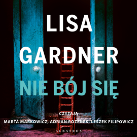 okładka Nie bój się audiobook | MP3 | Lisa Gardner