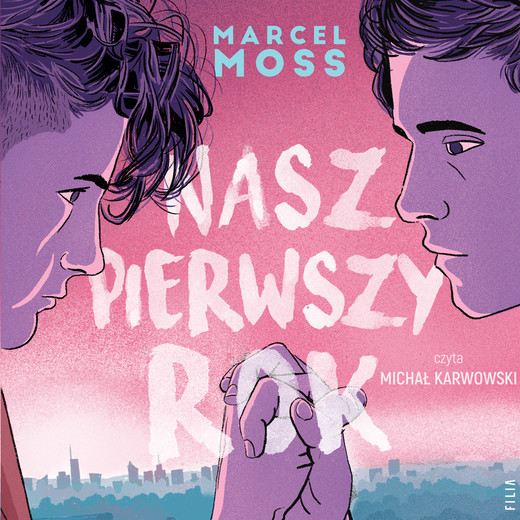 okładka Nasz pierwszy rok audiobook | MP3 | Marcel Moss