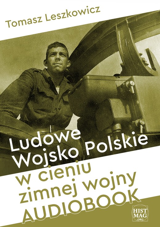 okładka Ludowe Wojsko Polskie w cieniu zimnej wojny audiobook | MP3 | Tomasz Leszkowicz