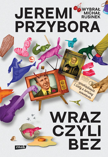 okładka Wraz, czyli bez. Opowiadania i listy z krainy nonsensu
 książka | Jeremi Przybora