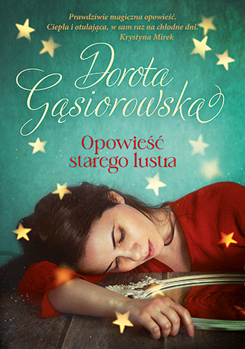 okładka Opowieść starego lustra
 książka | Dorota Gąsiorowska