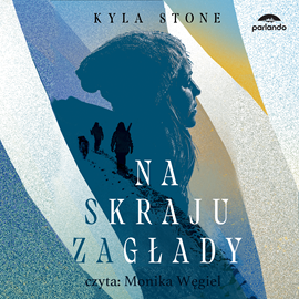okładka Na skraju zagłady audiobook | MP3 | Stone Kyla