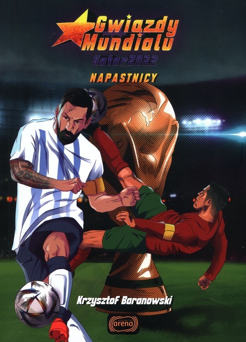 okładka Gwiazdy Mundialu Katar 2022 Napastnicy książka | Krzysztof Baranowski