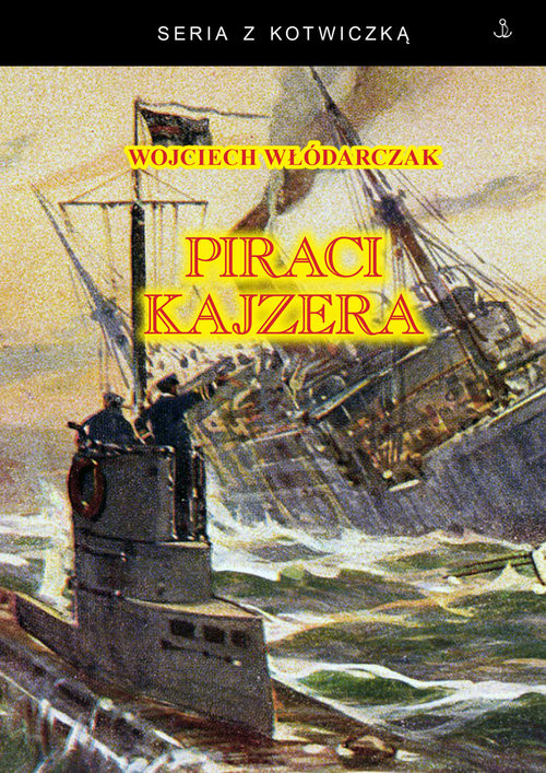 okładka Piraci Kajzera książka | Włódarczak Wojciech