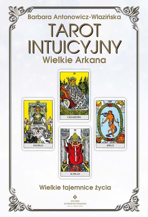 okładka Tarot intuicyjny arkana wielkie książka | Barbara Antonowicz-Wlazińska
