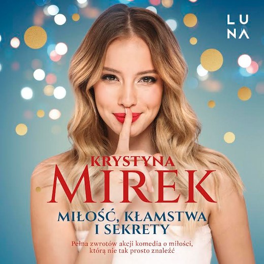 okładka Miłość, kłamstwa i sekrety audiobook | MP3 | Krystyna Mirek