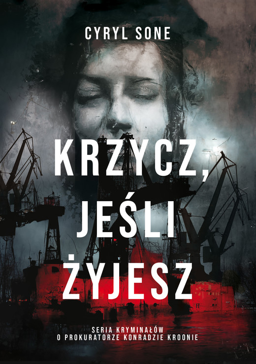 okładka Krzycz, jeśli żyjesz ebook | epub, mobi | Cyryl Sone
